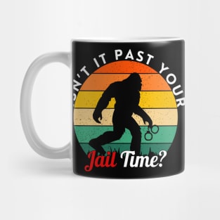 BIG FOOT IS COMING FOR YOU Mug